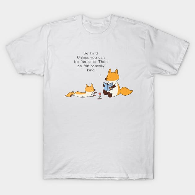 Be Kind Fox T-Shirt by Jang_and_Fox